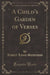 A Child's Garden of Verses (Classic Reprint)