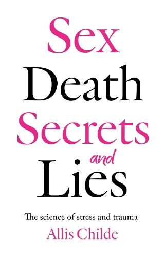 Sex, death, secrets and lies