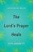 Lord's Prayer Heals, The