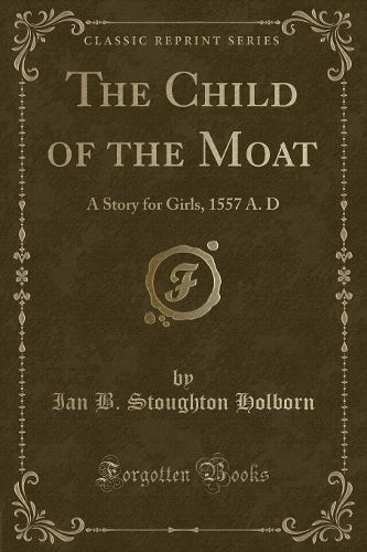 The Child of the Moat