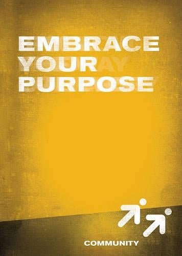 Embrace Your Purpose