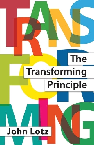 The Transforming Principle
