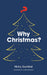 Why Christmas?