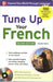 Tune Up Your French with MP3 Disc (English and French Edition