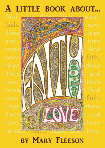 A Little Book About FAITH