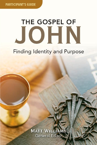 The Gospel of John Participant Guide