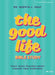 Good Life Bible Study Book, The