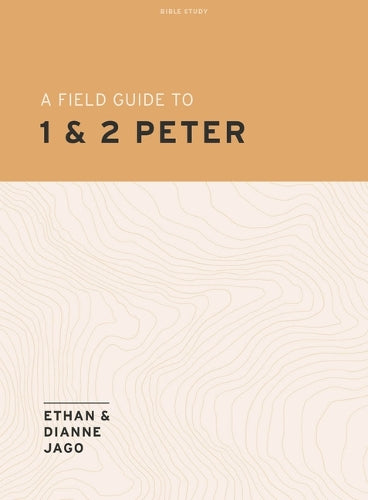 Field Guide To 1st And 2nd Peter, A