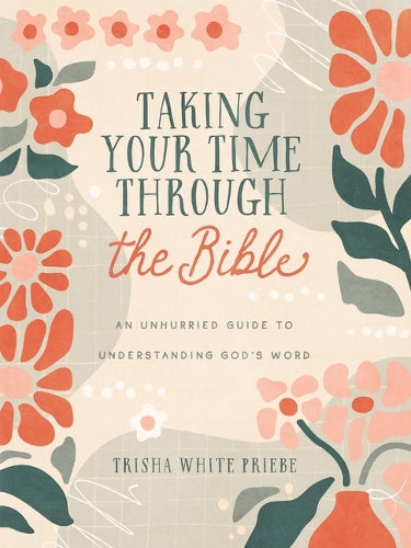 Taking Your Time Through the Bible