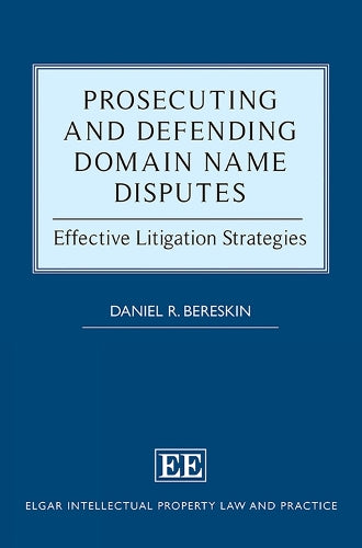 Prosecuting and Defending Domain Name Disputes