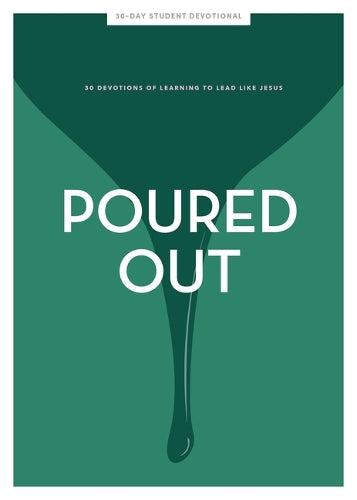 Poured Out - Teen Girls' Devotional