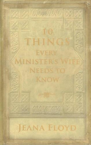 10 Things Every Minister's Wife Needs to Know