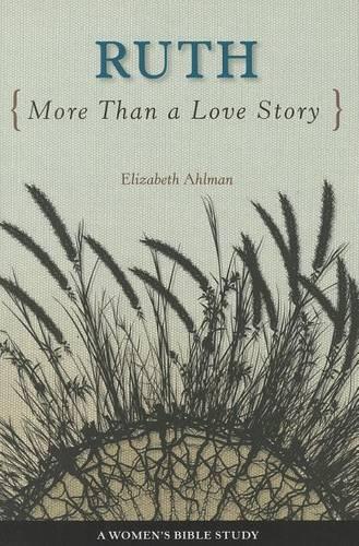 Ruth: More Than a Love Story