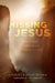 Missing Jesus