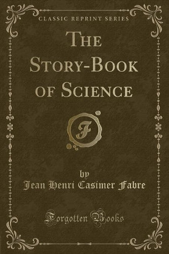 The Story-Book of Science (Classic Reprint)