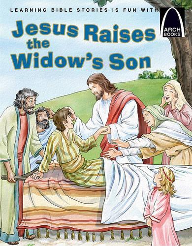 Jesus Raises the Widow's Son - Arch Books