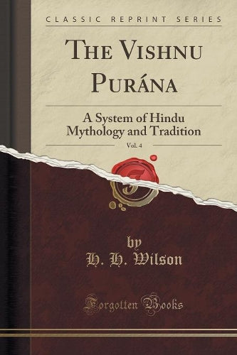 The Vishnu Purána, Vol. 4
