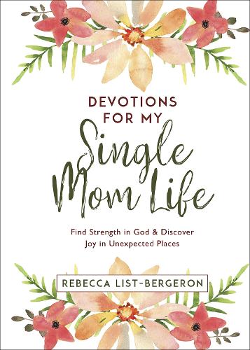 Devotions for My Single Mom Life