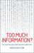 Too Much Information?