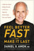 Feel Better Fast And Make It Last