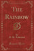 The Rainbow (Classic Reprint)