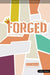 Forged: Faith Refined, Volume 2 Preteen Discipleship Guide