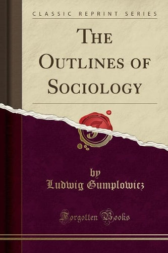 The Outlines of Sociology (Classic Reprint)