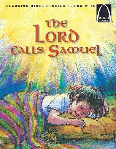 The Lord Calls Samuel - Arch Books