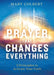 Prayer That Changes Everything
