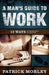 Man's Guide To Work, A