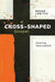 Cross-Shaped Gospel, A