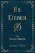 El Deber (Classic Reprint)