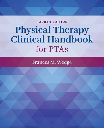 Physical Therapy Clinical Handbook for PTAs