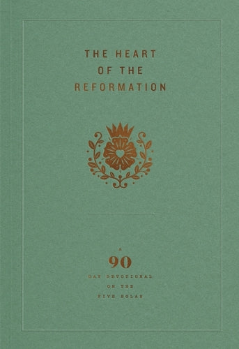 Heart of the Reformation, The