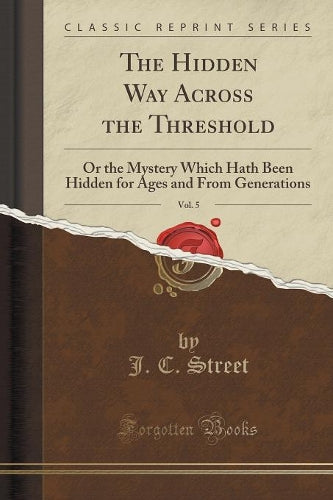The Hidden Way Across the Threshold, Vol. 5