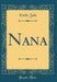 Nana (Classic Reprint)