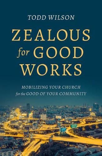 Zealous For Good Works