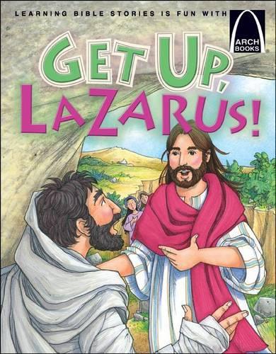 Get Up, Lazarus! - Arch Books