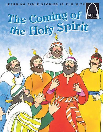 The Coming of the Holy Spirit - Arch Books