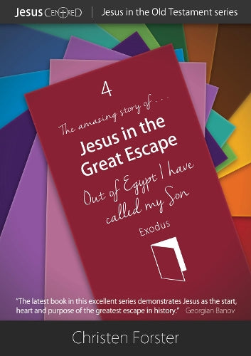 Jesus in the Great Escape: Out of Egypt I have called my Son