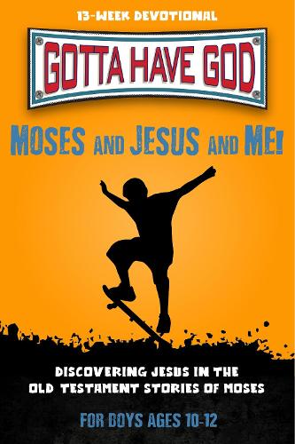 Moses and Jesus and Me!