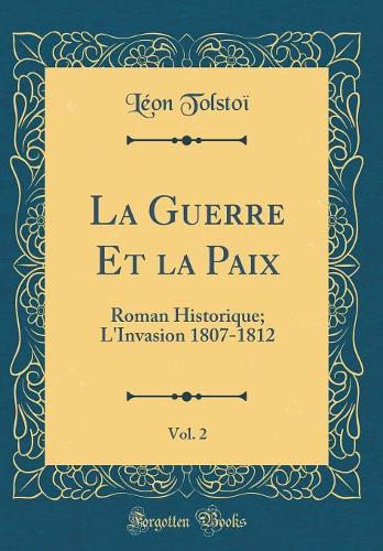 La Guerre Et La Paix, Vol. 2