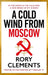 A Cold Wind From Moscow