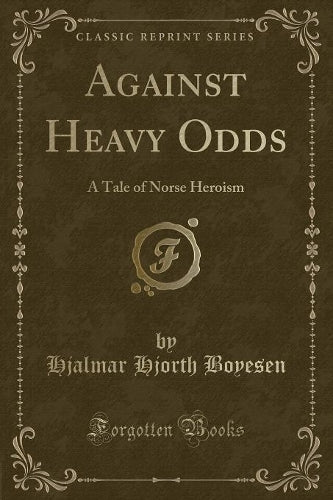 Against Heavy Odds