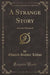 A Strange Story