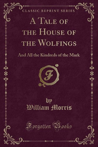 A Tale of the House of the Wolfings