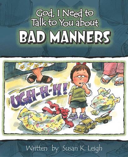 God, I Need to Talk to You about Bad Manners