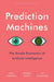 Prediction Machines