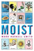 Moist