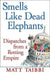 Smells Like Dead Elephants
